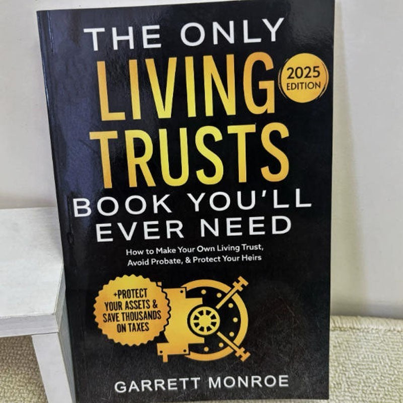 The Only Living Trusts Book You’ll Ever Need Paperback (Non-original version)