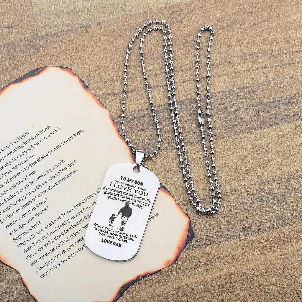 Father Son Pendant To My Son Never Forget That I Love You Dog Tag Necklace Gift