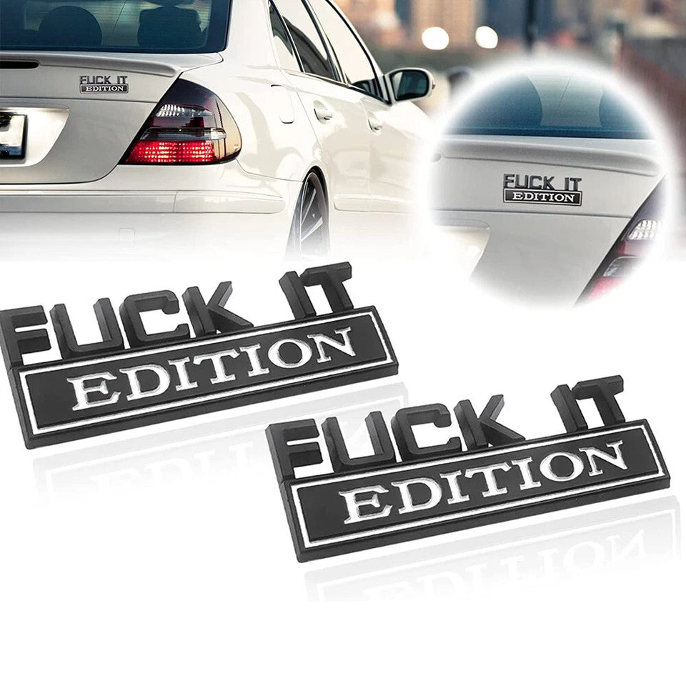 Car Badge Decal Sticker Emblem 3D Fuck-it Edition Metal Black/White