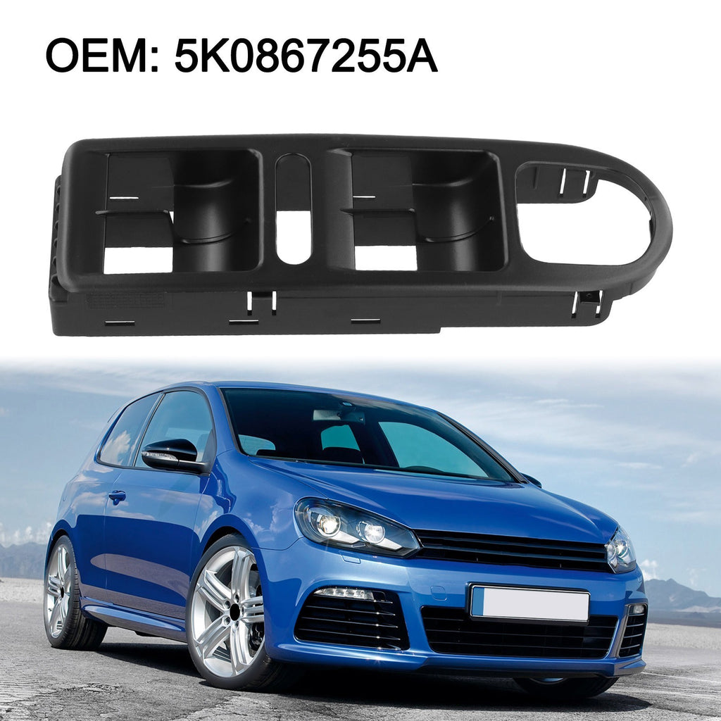 For Golf 6 Window Control Panel Bezel Replacement Switch Base 5K0867255A