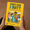 What Can I Say?: A Kid's Guide to Super-Useful Social S - Paperback / softback N