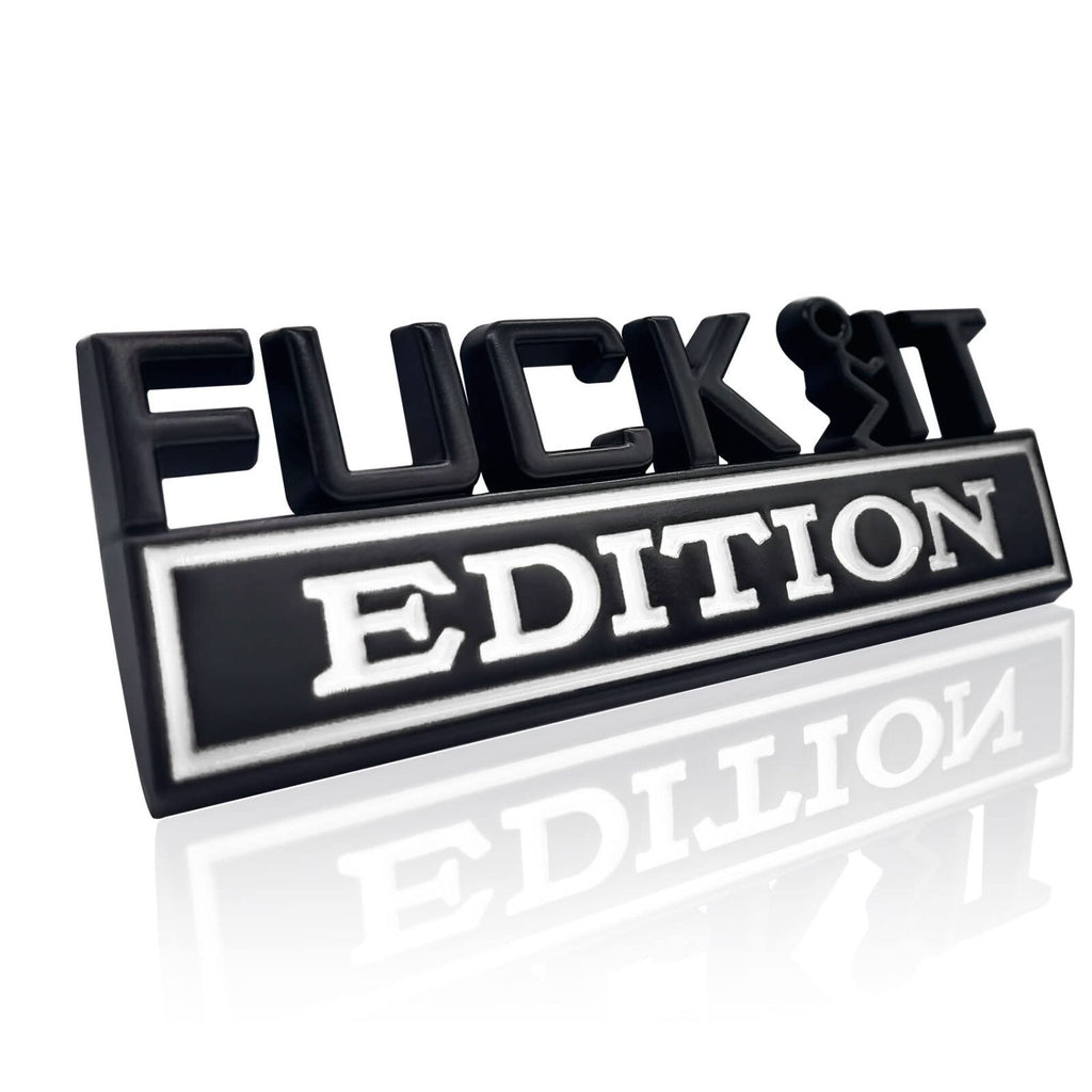 Car Badge Decal Sticker Emblem 3D Fuck-it Edition Metal Black/White