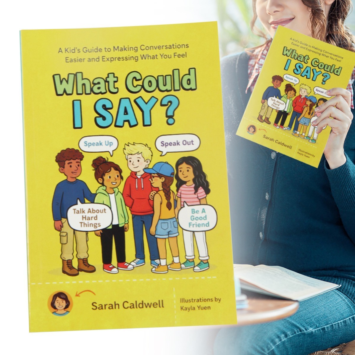 What Could I Say?-A Kid's Guide to Super-Useful Social Skills Help You Get Along