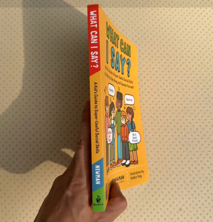 What Can I Say? - A Kid's Guide to Super -Useful Social Skills
