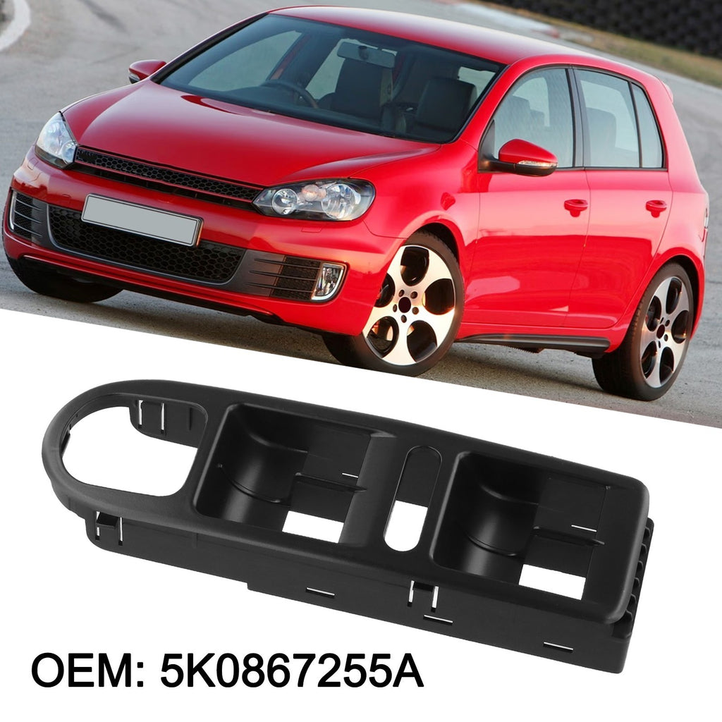 For Golf 6 Window Control Panel Bezel Replacement Switch Base 5K0867255A