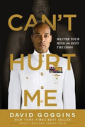 Can't Hurt Me: Master Your Mind and Defy the Odds by Goggins, David Book The